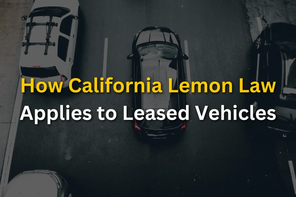 How California Lemon Law Applies to Leased Vehicles